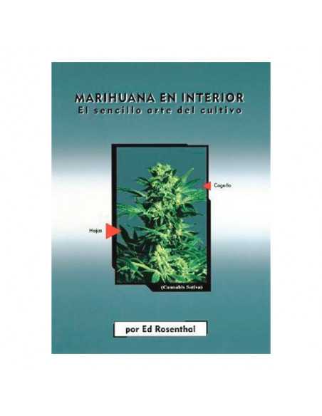 Marihuana en Interior - El sencillo arte del cultivo